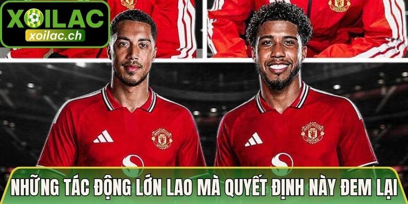 Cầu Thủ MU Chuyển Nhượng Mùa Hè 2026 - Tin Tức Mới Nhất 4 Những tác động lớn lao mà quyết định này đem lại