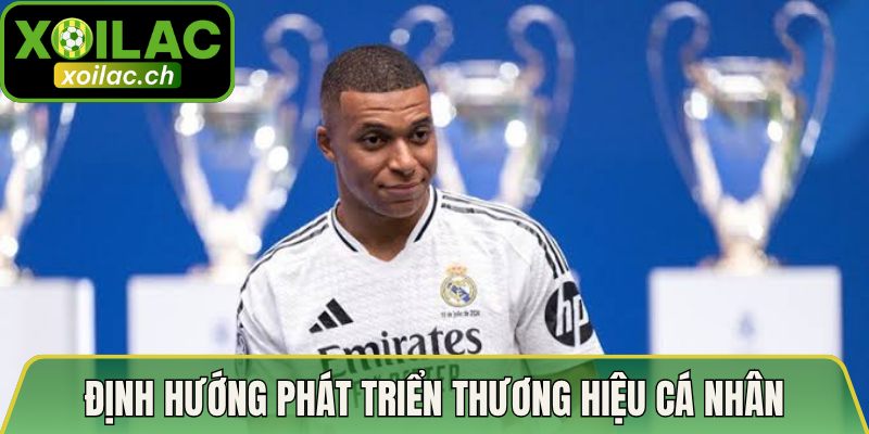 Hợp Đồng Quảng Cáo Thương Quyền Của Mbappe Giá Trị Lớn 4 Định hướng phát triển thương hiệu cá nhân