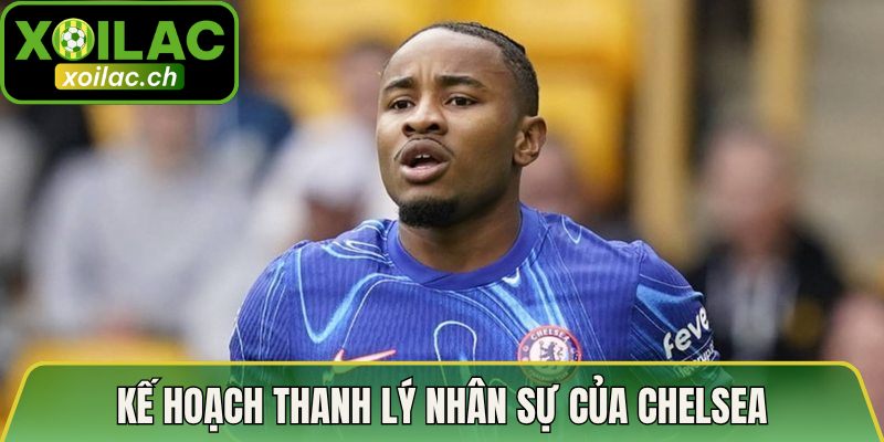 Kế Hoạch Thanh Lý Nhân Sự Của Chelsea - Cái Tên Rời Đi 3 Kế hoạch thanh lý nhân sự của Chelsea