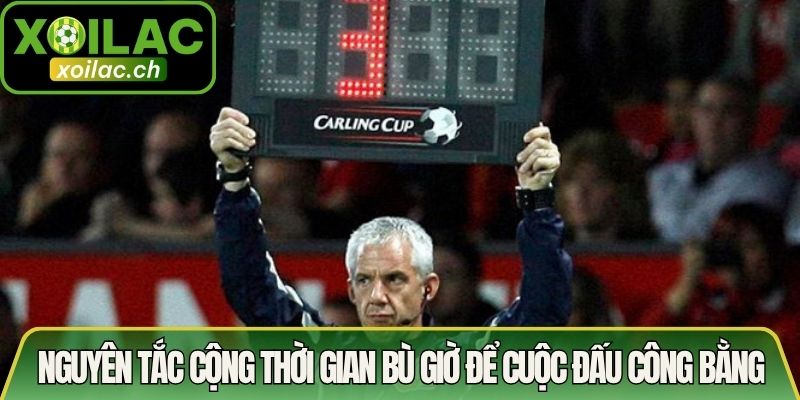 Nguyên tắc cộng thời gian bù giờ để cuộc đấu công bằng