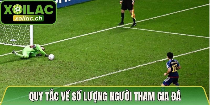 Quy Thức Đá Luân Lưu Phân Thắng Bại – Chia Sẻ Mới Nhất 3 Quy tắc về số lượng người tham gia đá