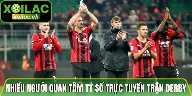 Tỷ Số Trực Tuyến Trận Derby Milan Ở Serie A Hôm Nay 2 Nhiều người quan tâm tỷ số trực tuyến trận derby Milan ở Serie A