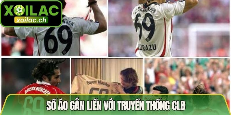 Số áo gắn liền với truyền thống CLB