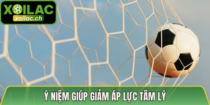 Ý niệm giúp giảm áp lực tâm lý